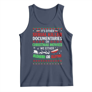 Crime Documentaries Ugly Christmas Tank Top Funny Horror Xmas Slaying Or Sleighing TS10 Navy Print Your Wear