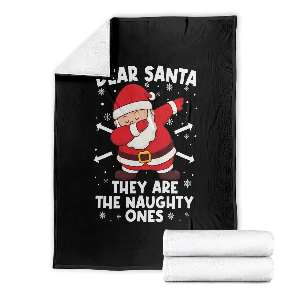 Dear Santa They Naughty Ones Throw Blanket Dabbing Santa Christmas Pajamas PJ Xmas Gifts TS10 Black Print Your Wear