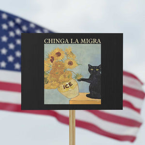 Chinga la Migra Protest Sign Subtle FDT Black Cat Meme Van Gogh Art TS10 Horizontal 18" × 24" Black Print Your Wear