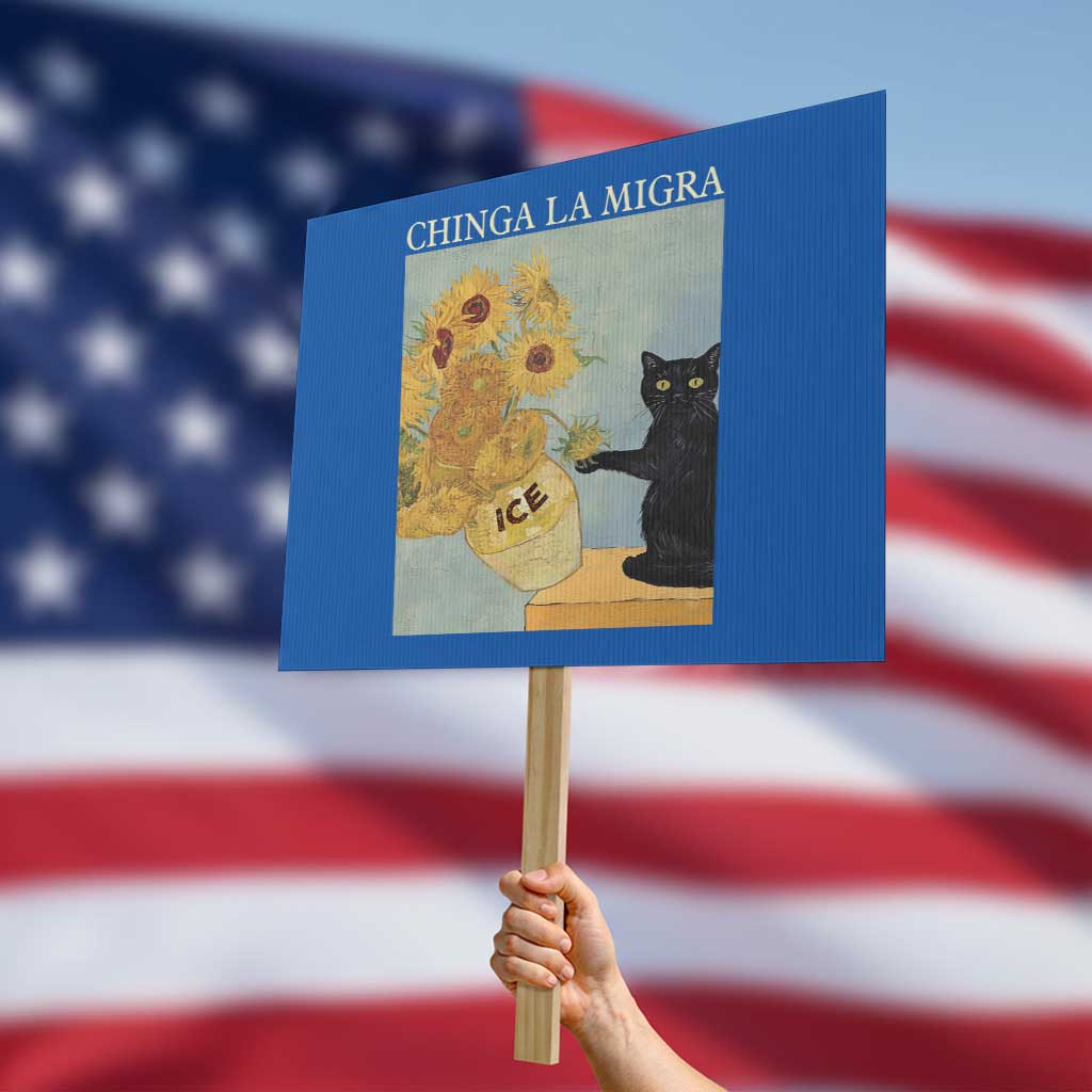 Chinga la Migra Protest Sign Subtle FDT Black Cat Meme Van Gogh Art TS10 Horizontal 18