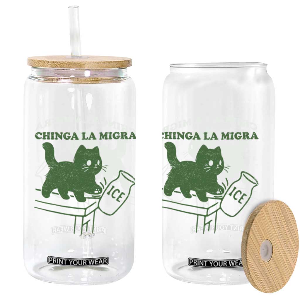 Chinga la Migra Glass Can Funny Subtle FDT Cat Meme TS10 Print Your Wear