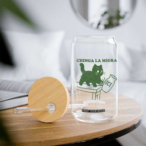 Chinga la Migra Glass Can Funny Subtle FDT Cat Meme TS10 Print Your Wear