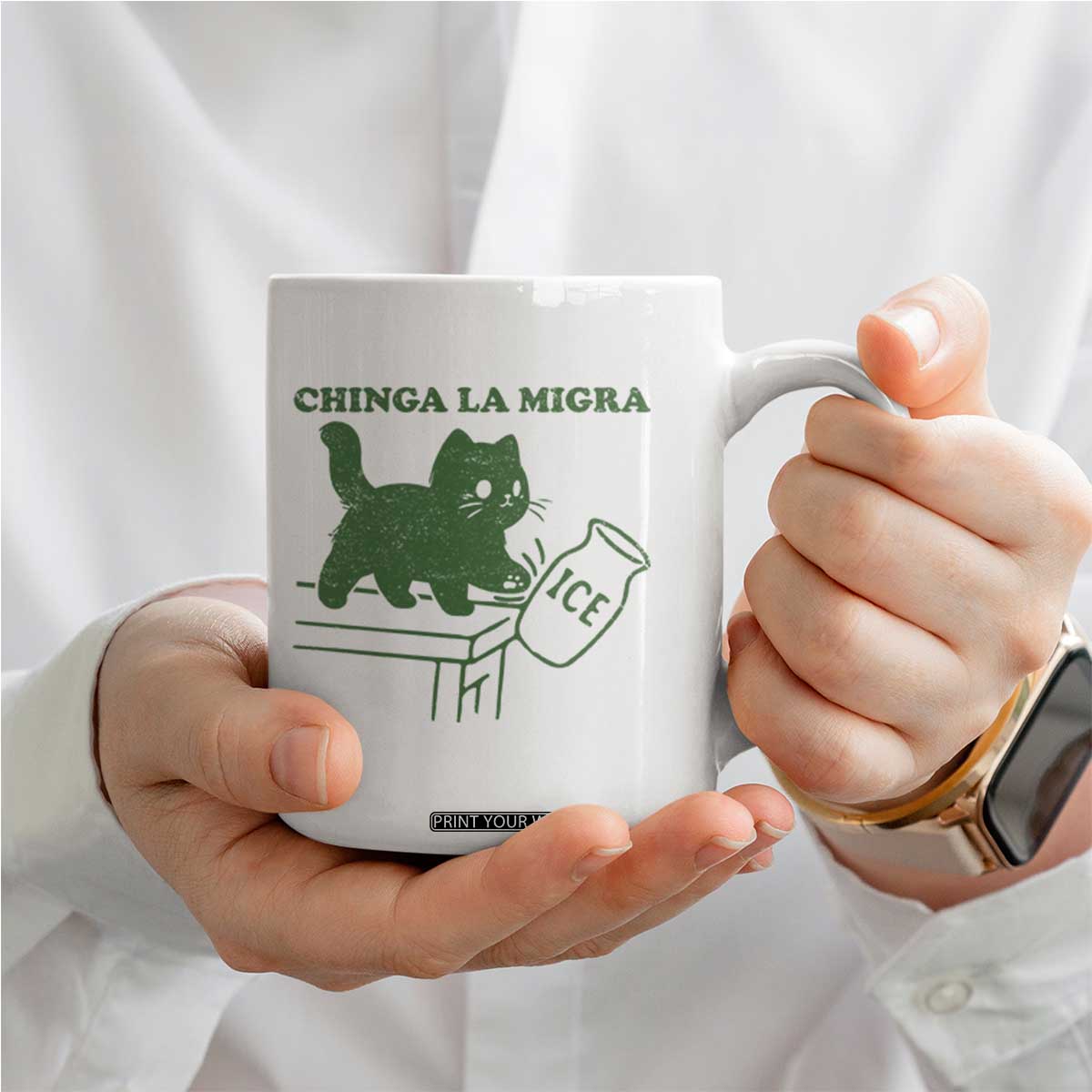 Chinga la Migra Coffee Mug Funny Subtle FDT Cat Meme TS10 Print Your Wear
