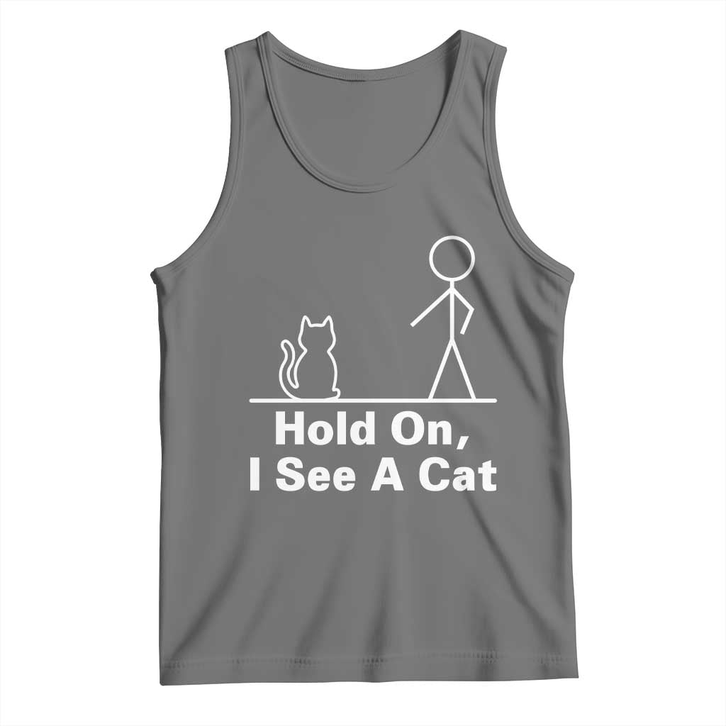 Hold On I See A Cat Tank Top Funny Cat Person Stick Figure Graphic TS10 Black Heather Print Your Wear
