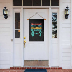 Funny 67 Six Seven Teacher Garden Flag How Many Nights A Week Should You Be Reading 6 7 TS10 Print Your Wear