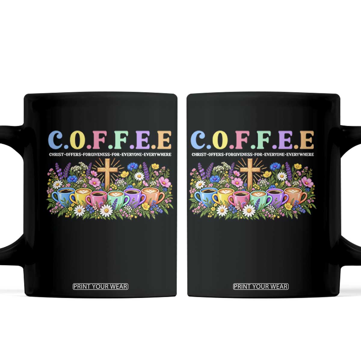 Coffee Christian Christ Offers Forgiveness For Everyone Everywhere Coffee Mug