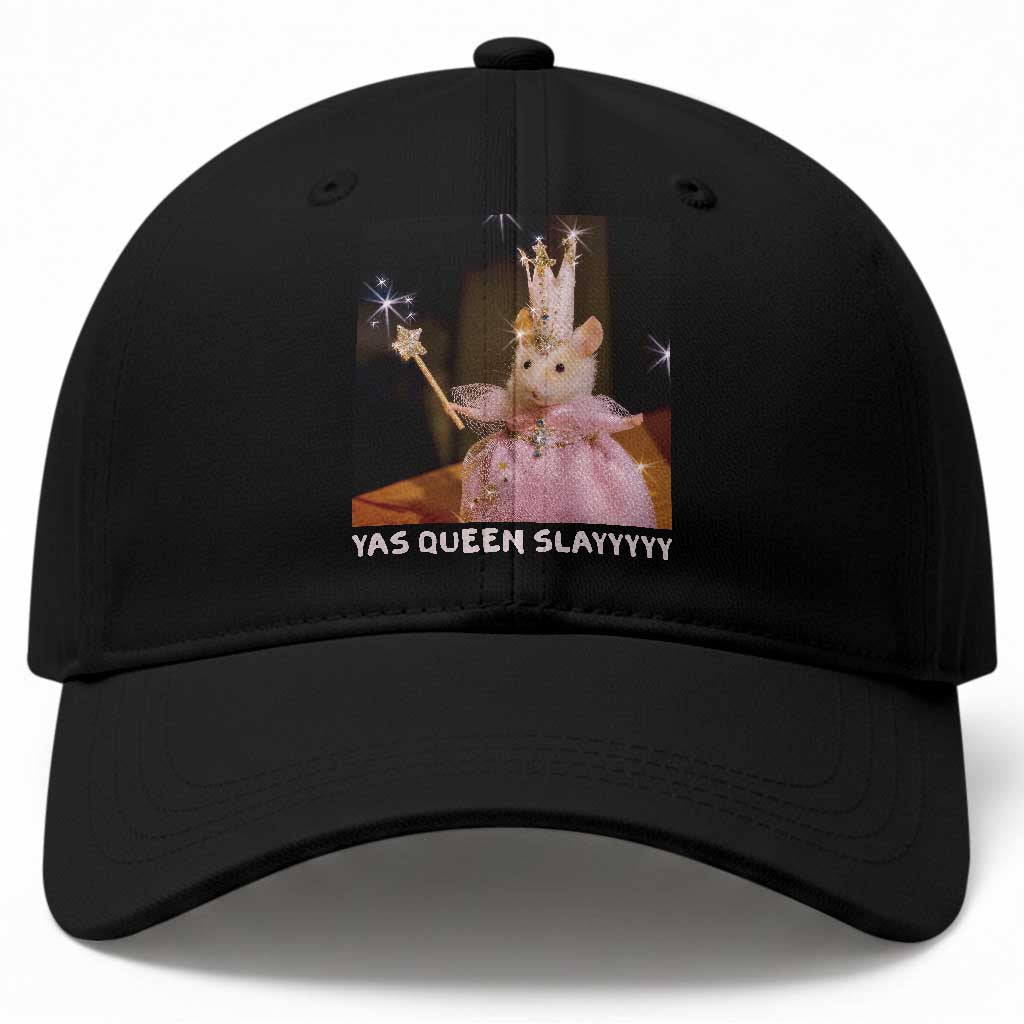 Yas Queen Slay Funny Meme Sarcastic Costume Baseball Cap Cute Princess Hamster Fairy Wand Sparkle