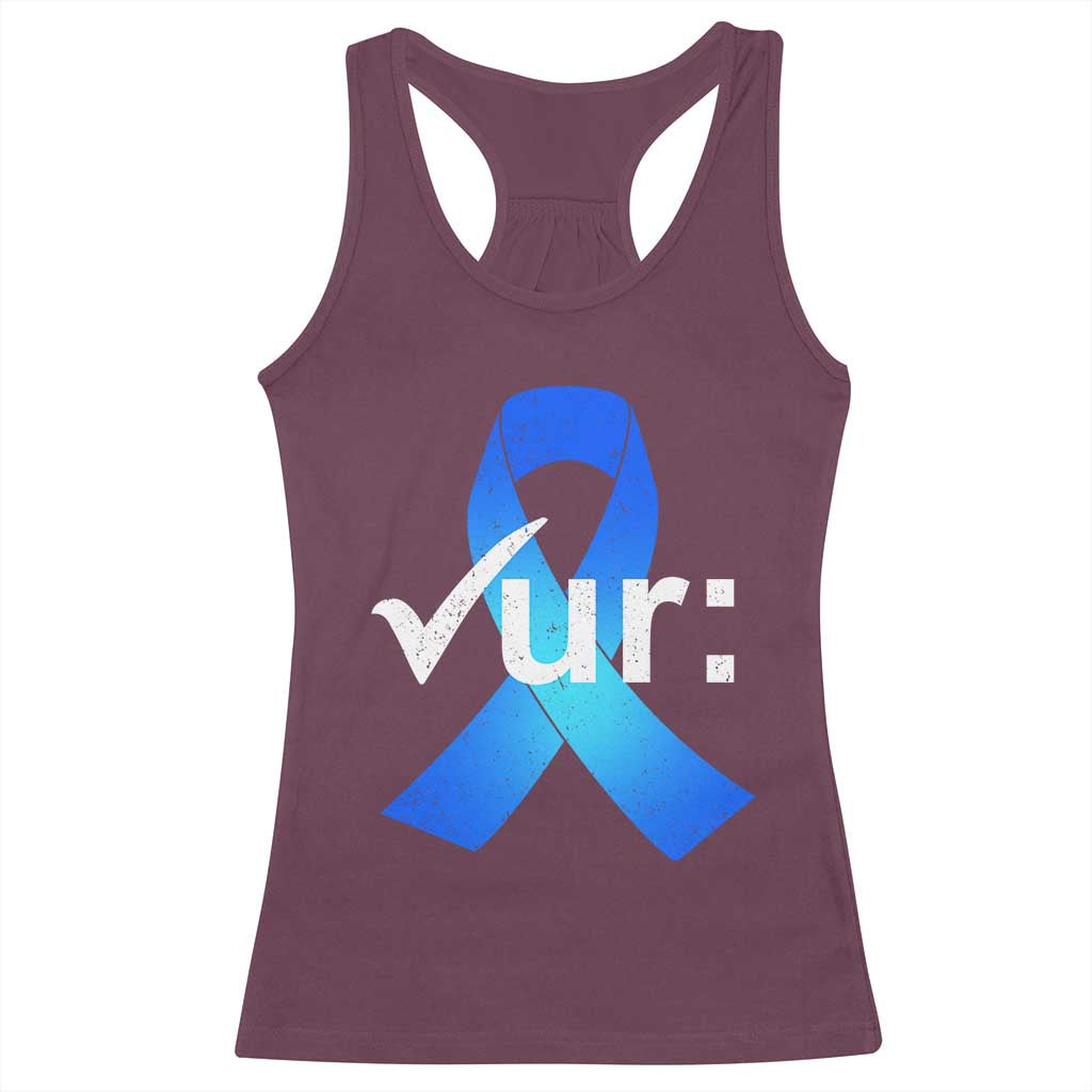 Colon Cancer Awareness Racerback Tank Top Blue Ribbon Colonoscopy Colorectal TS10 Maroon Print Your Wear