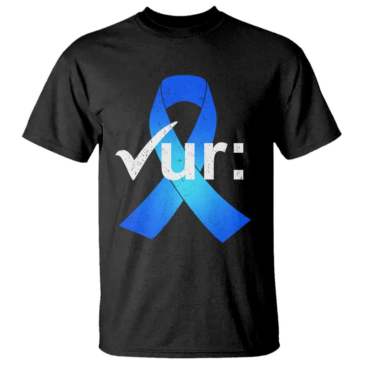 Colon Cancer Awareness T Shirt - Blue Ribbon Colonoscopy Colorectal Cancer Support Tee TS10 Black Print Your Wear