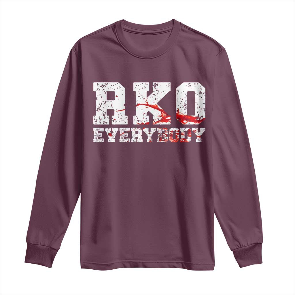 RKO Everybody Blood Long Sleeve Shirt TS10 Maroon Print Your Wear
