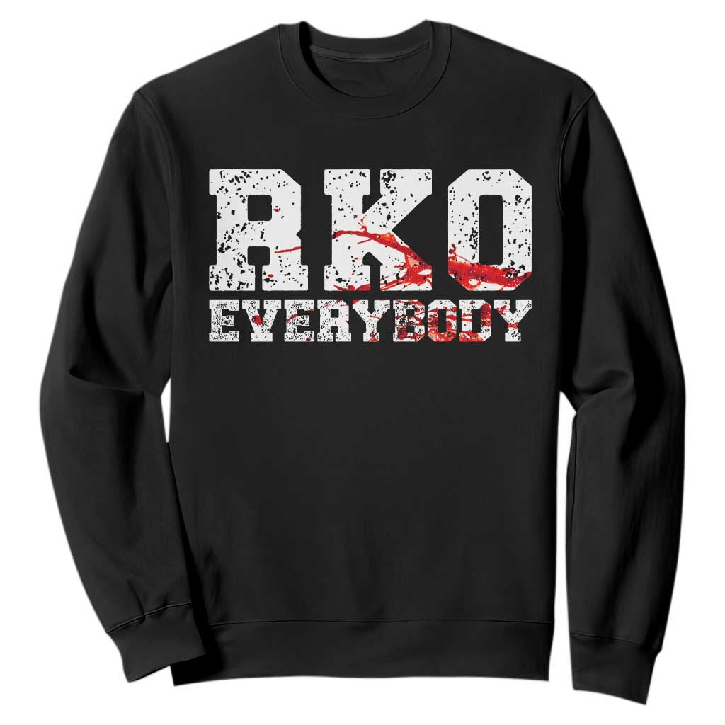 RKO Everybody Blood Sweatshirt TS10 Black Print Your Wear