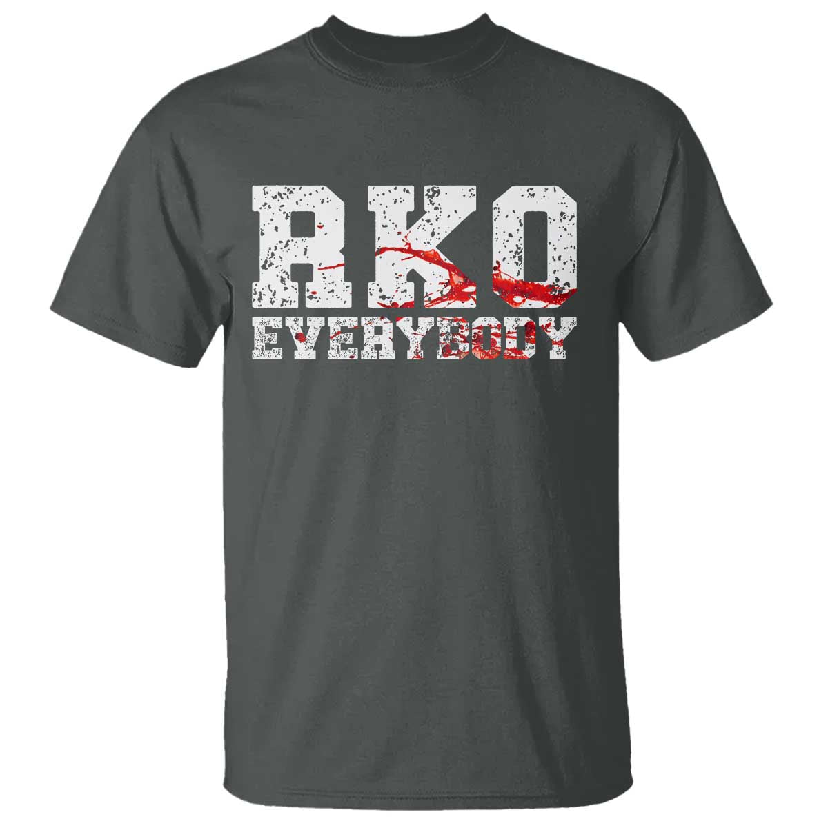 RKO Everybody Blood T Shirt - Wrestling Fan Graphic Tee - Bold Statement Shirt TS10 Dark Heather Print Your Wear