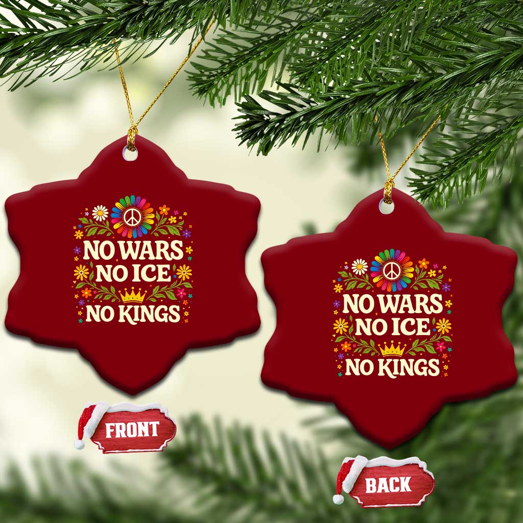 No Wars No ICE No Kings Ceramic Ornament Floral Resist Anti War Protest TS10 Print Your Wear