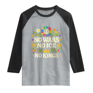 No Wars No ICE No Kings Raglan Shirt Floral Resist Anti War Protest TS10 Heather Gray Black Print Your Wear