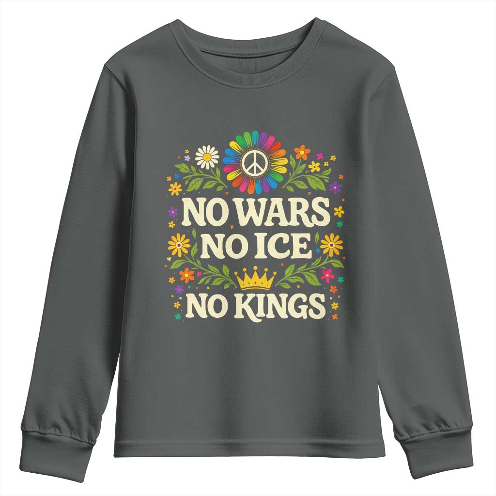 No Wars No ICE No Kings Youth Sweatshirt Floral Resist Anti War Protest TS10 Dark Heather Print Your Wear