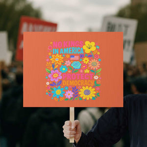 No Kings In America Protest Democraty Protest Sign Floral Resist TS10 Horizontal 18" × 24" Orange Print Your Wear