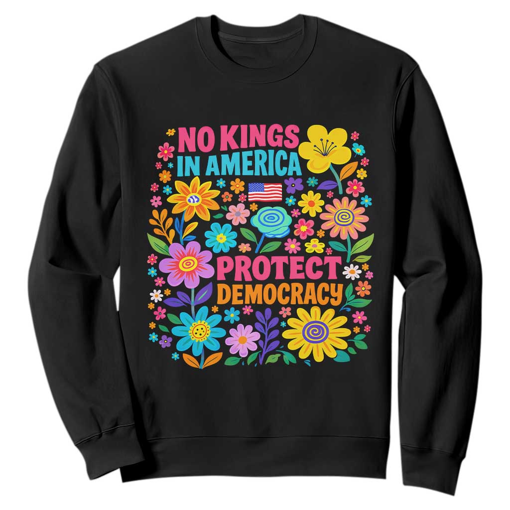 No Kings In America Protest Democraty Sweatshirt Floral Resist TS10 Black Print Your Wear