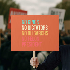 No Kings Protest Sign Retro Resistance TS10 Horizontal 18" × 24" Orange Print Your Wear