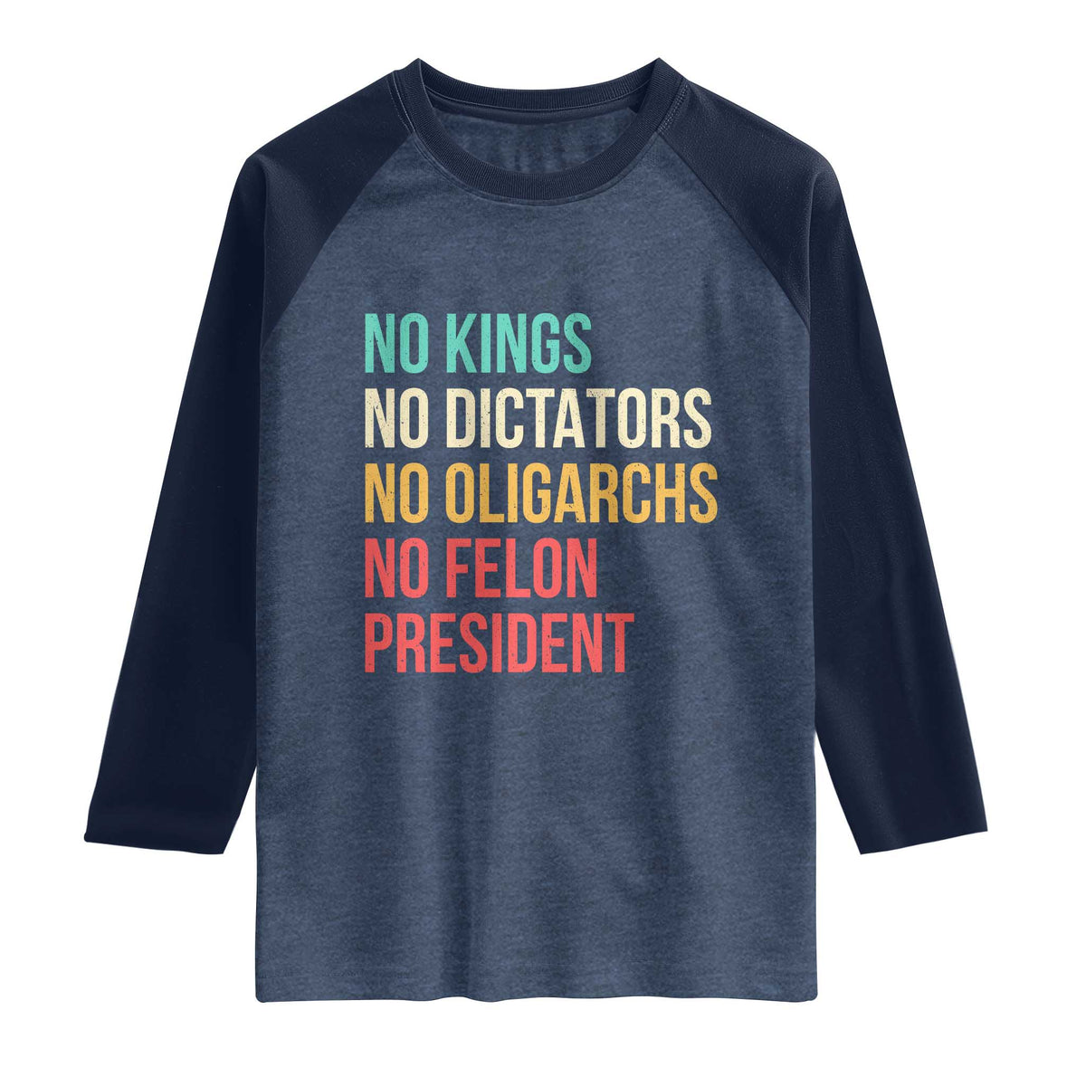 No Kings Raglan Shirt Retro Resistance TS10 Heather Denim Navy Print Your Wear