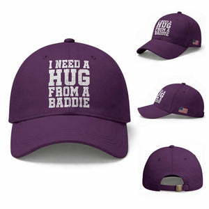 I Need A Hug From A Baddie Baseball Cap Funny Saying Quote TS10 Baseball Cap Universal Fit Purple Print Your Wear