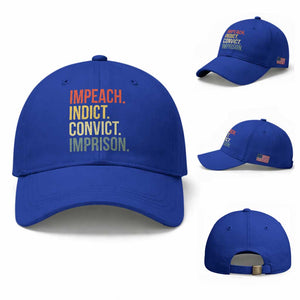 Impeach Indict Convict Imprison Baseball Cap Subtle FDT TS10 Baseball Cap Universal Fit Royal Blue Print Your Wear