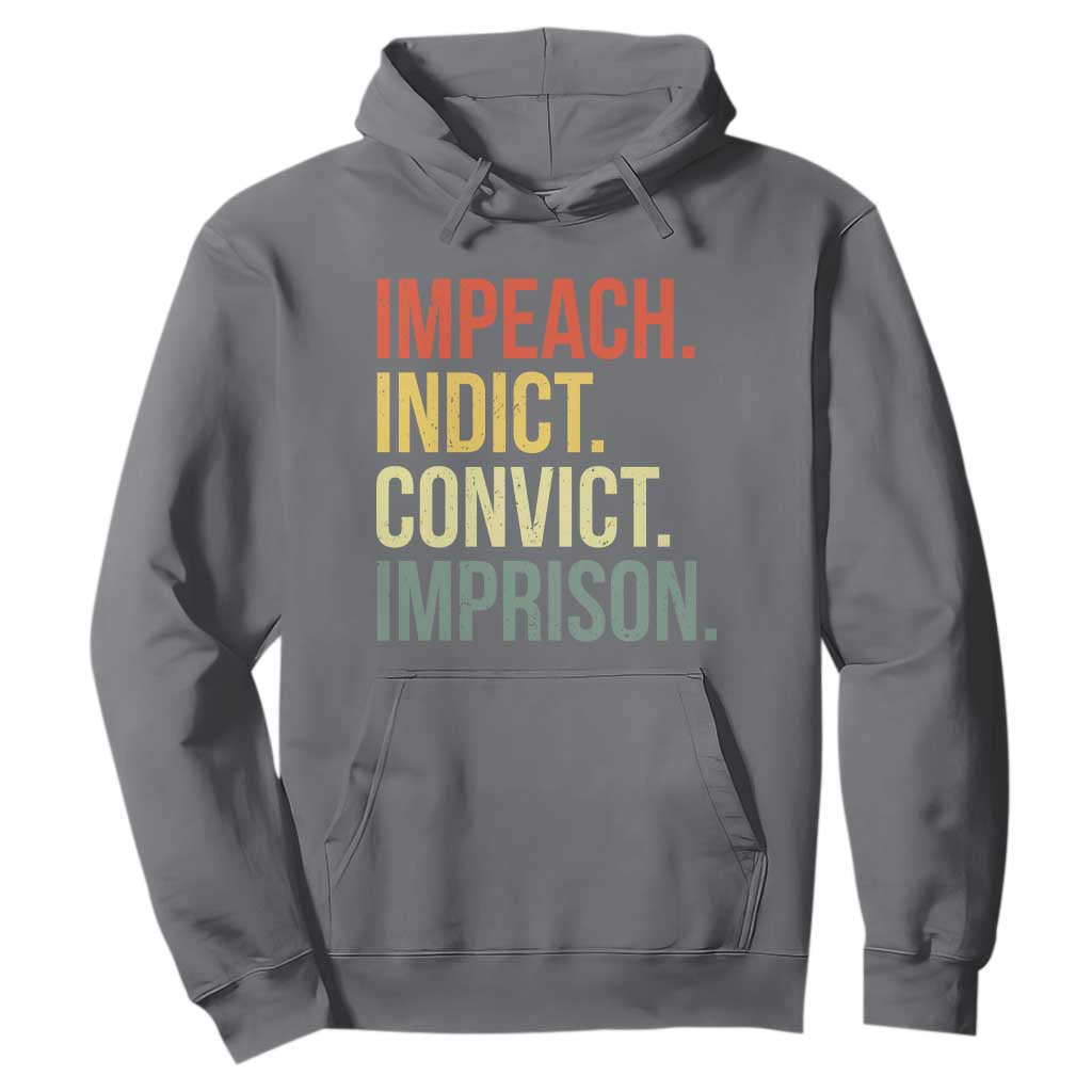 Impeach Indict Convict Imprison Hoodie Subtle FDT TS10 Charcoal Print Your Wear