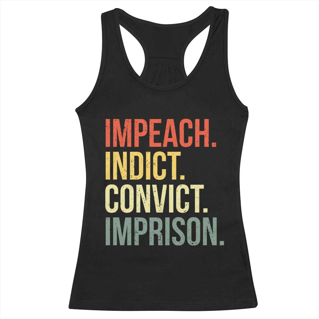 Impeach Indict Convict Imprison Racerback Tank Top Subtle FDT TS10 Black Print Your Wear
