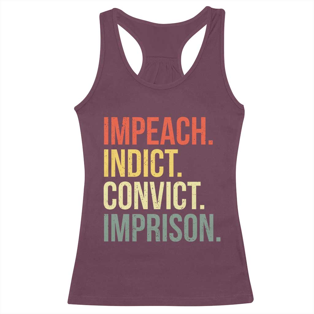 Impeach Indict Convict Imprison Racerback Tank Top Subtle FDT TS10 Maroon Print Your Wear