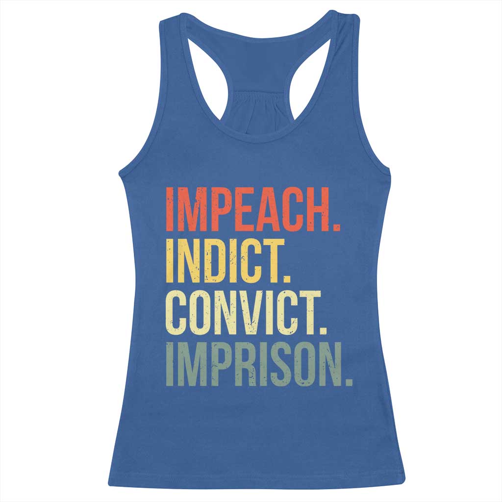 Impeach Indict Convict Imprison Racerback Tank Top Subtle FDT TS10 Royal Blue Print Your Wear