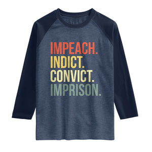 Impeach Indict Convict Imprison Raglan Shirt Subtle FDT TS10 Heather Denim Navy Print Your Wear