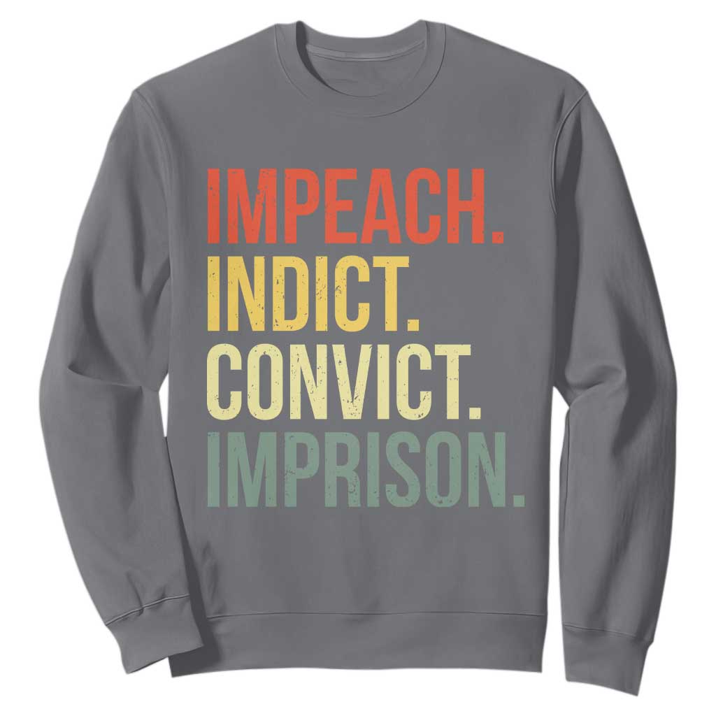 Impeach Indict Convict Imprison Sweatshirt Subtle FDT TS10 Charcoal Print Your Wear