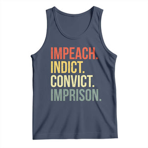Impeach Indict Convict Imprison Tank Top Subtle FDT TS10 Navy Print Your Wear