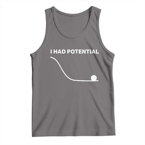 I Had Potential Tank Top Funny Sci Fi TS10 Deep Heather Print Your Wear