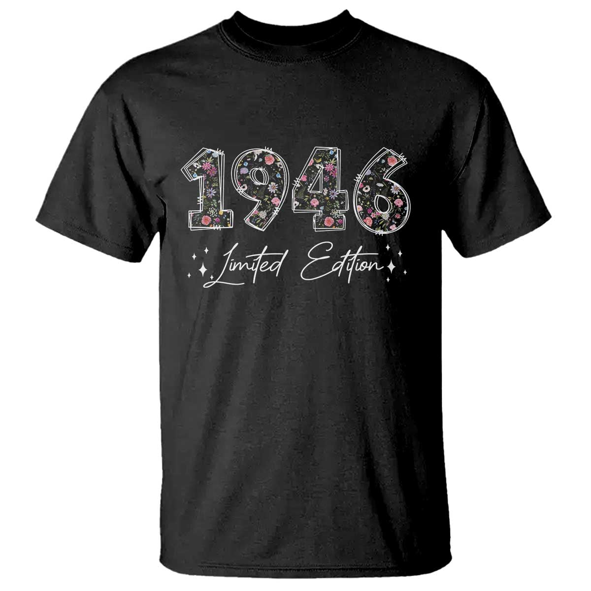 80th Birthday T Shirt Floral 1946 80 Year Old Birthday Gifts For Women TS10 Black Print Your Wear