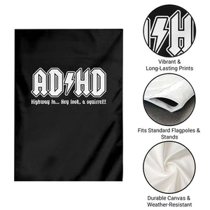 Funny ADHD Garden Flag Hey Look a Squirrel Rocks Graphic TS10 Print Your Wear