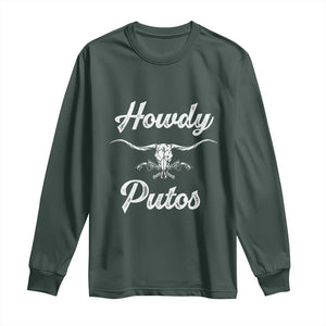 Howdy Putos Long Sleeve Shirt Western Cowboy Skull Outlaw Style TS10 Dark Forest Green Print Your Wear