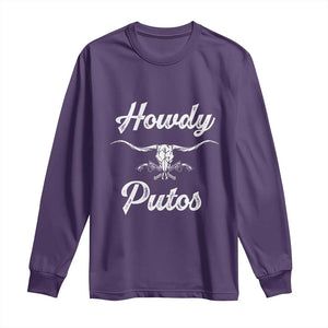 Howdy Putos Long Sleeve Shirt Western Cowboy Skull Outlaw Style TS10 Purple Print Your Wear