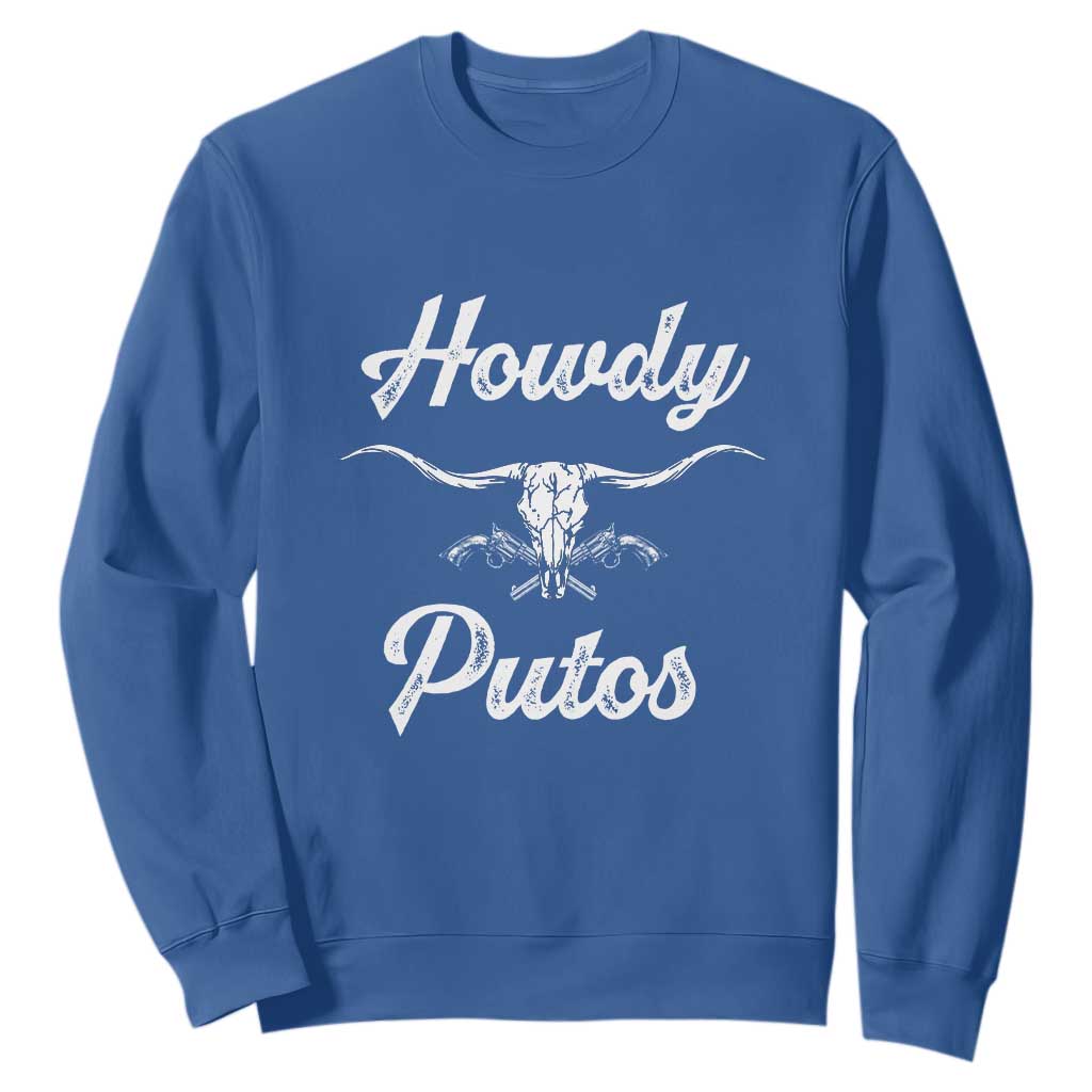 Howdy Putos Sweatshirt Western Cowboy Skull Outlaw Style TS10 Royal Blue Print Your Wear