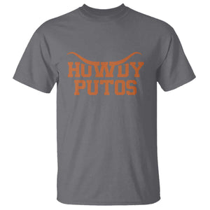 Howdy Putos T Shirt Funny Western Cowboy Spanish Slang TS10 Charcoal Print Your Wear