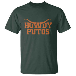 Howdy Putos T Shirt Funny Western Cowboy Spanish Slang TS10 Dark Forest Green Print Your Wear