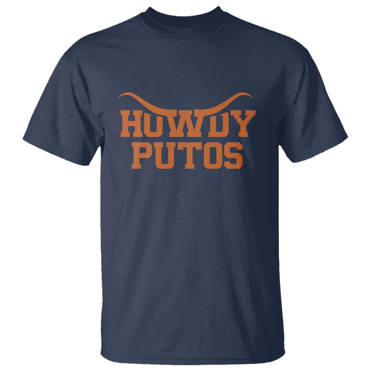 Howdy Putos T Shirt Funny Western Cowboy Spanish Slang TS10 Navy Print Your Wear