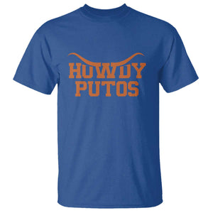 Howdy Putos T Shirt Funny Western Cowboy Spanish Slang TS10 Royal Blue Print Your Wear