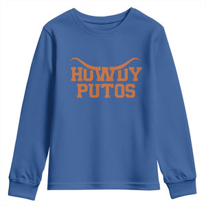 Howdy Putos Youth Sweatshirt Funny Western Cowboy Spanish Slang TS10 Royal Blue Print Your Wear