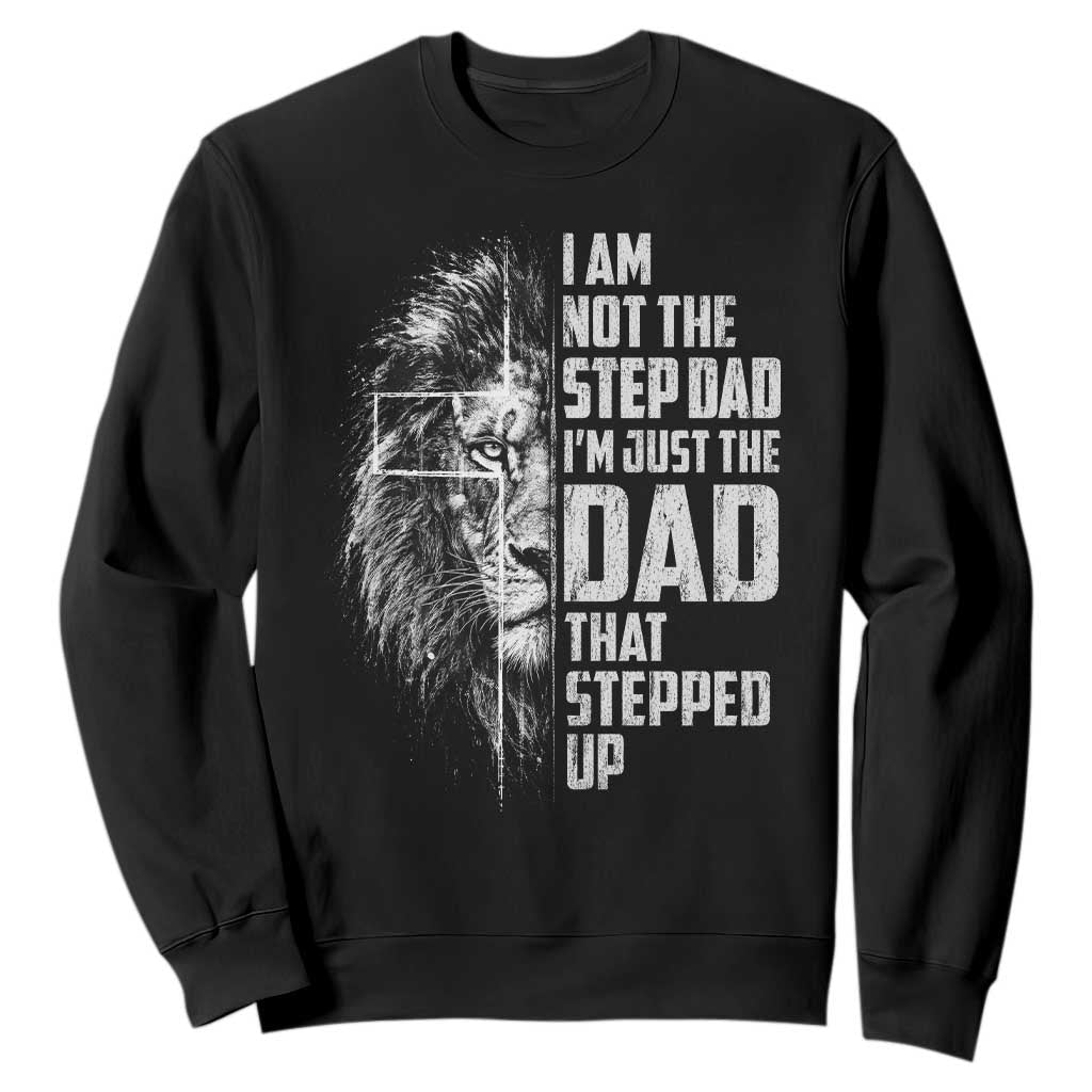 Bonus Dad Sweatshirt Stepdad Gifts From Stepdaughter Stepson Cross Lion Stepped Up Dad TS10 Black Print Your Wear