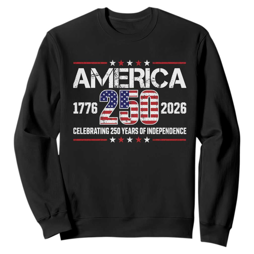 250th Anniversary Sweatshirt American 250 Years Birthday Patriotic 1776 2026 TS10 Black Print Your Wear