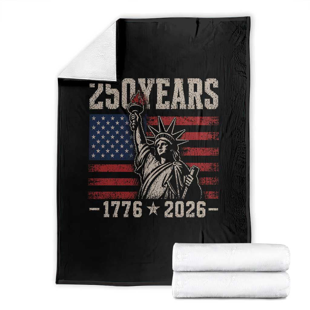 USA Independence 250th Anniversary Throw Blanket Patriotic Lady Liberty American Flag 250 Years 1776 2026 TS10 Black Print Your Wear
