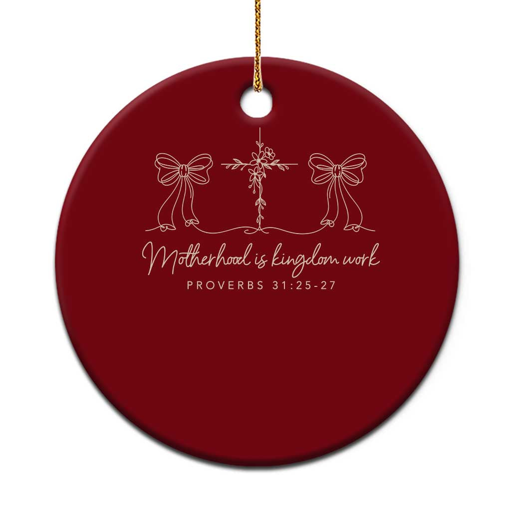 Motherhood Is Kingdom Work Ceramic Ornament Cute Christian Mom Mothers Day Coquette Bow Cross TS10 1pc Red Print Your Wear