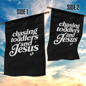 Christian Mom Garden Flag Chasing Jesus And Toddlers TS10 Print Your Wear