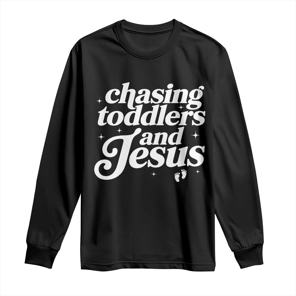 Christian Mom Long Sleeve Shirt Chasing Jesus And Toddlers TS10 Black Print Your Wear