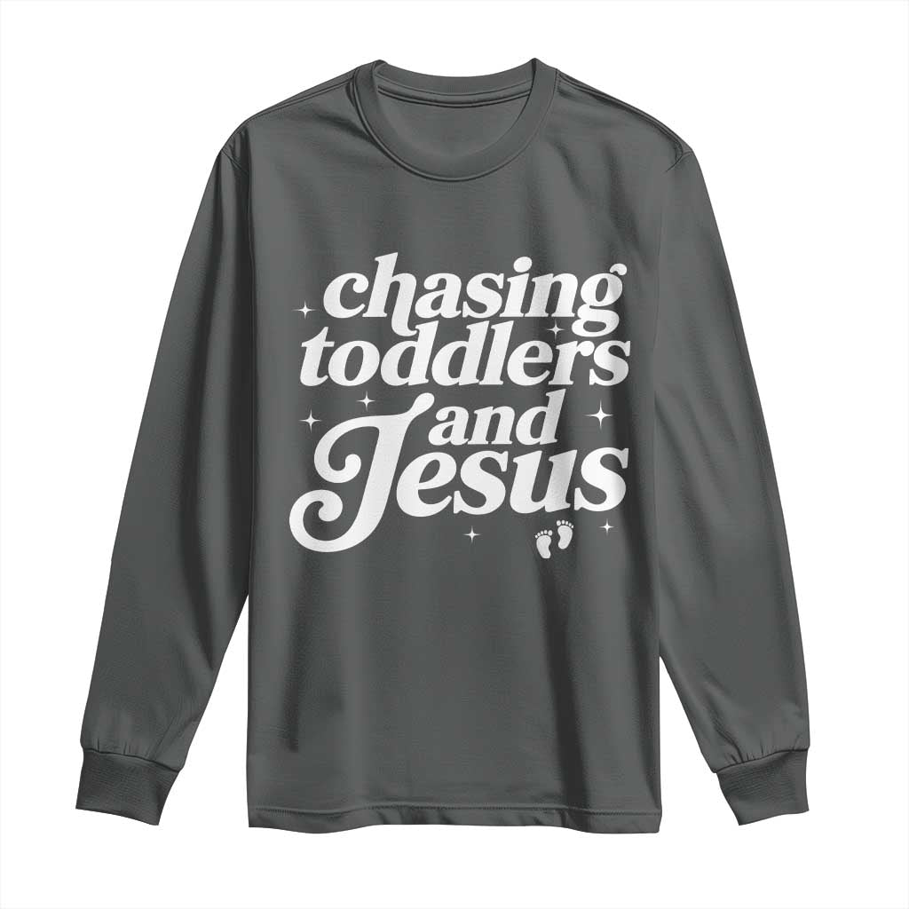 Christian Mom Long Sleeve Shirt Chasing Jesus And Toddlers TS10 Dark Heather Print Your Wear